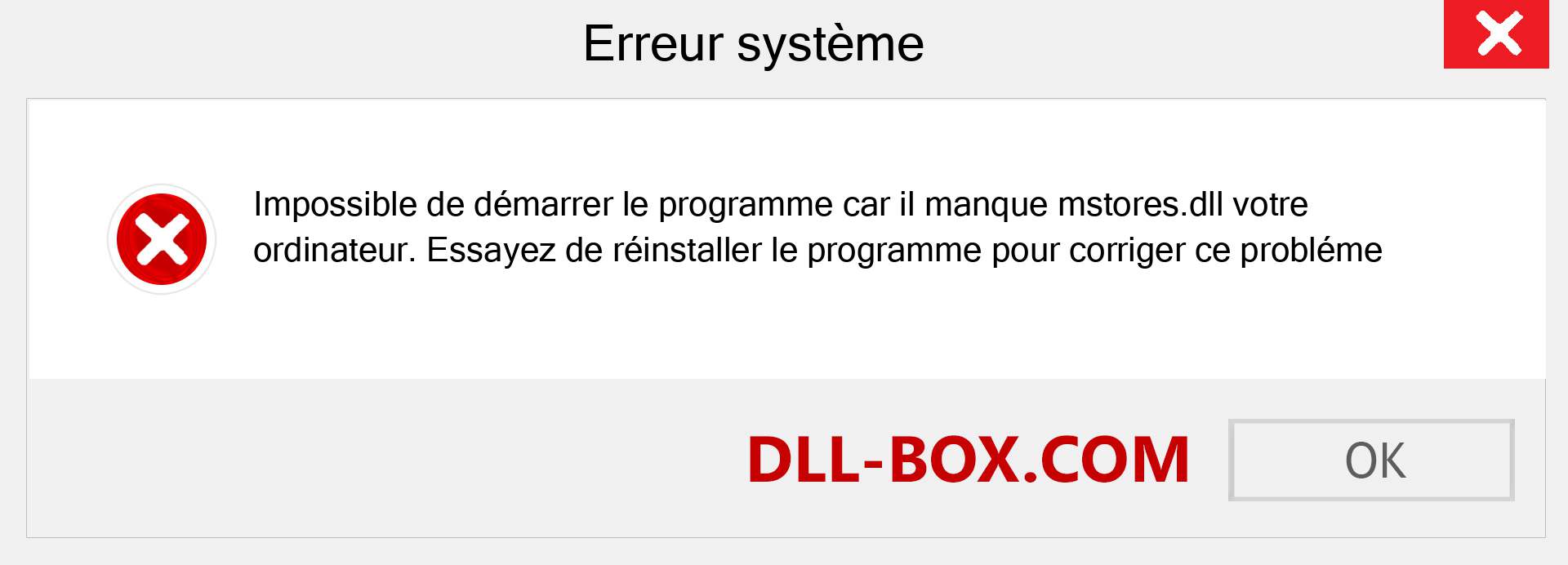 Le fichier mstores.dll est manquant ?. Télécharger pour Windows 7, 8, 10 - Correction de l'erreur manquante mstores dll sur Windows, photos, images